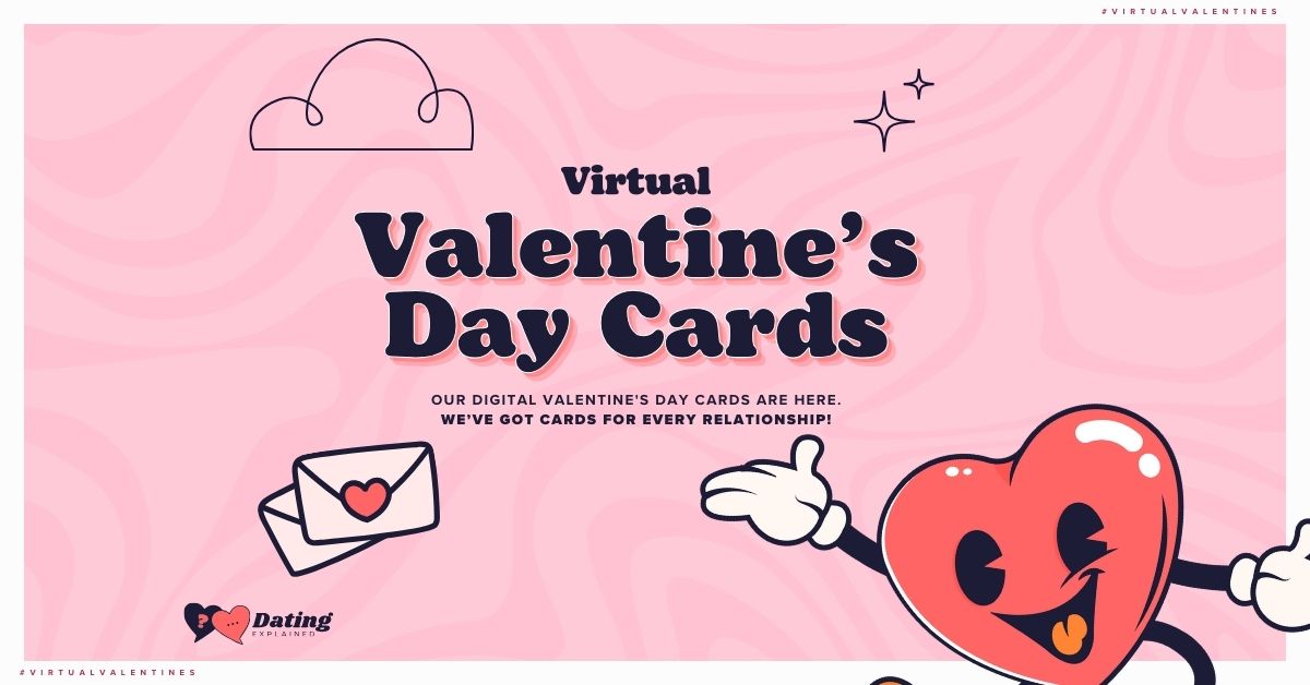 Virtual Valentine's Day Cards campaign, fun design, cards for every relationship, #VIRTUALVALENTINES, by Dating Explained